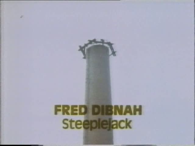 Fred Dibnah   Steeplejack (1979) [VHSRip (XviD)] preview 0