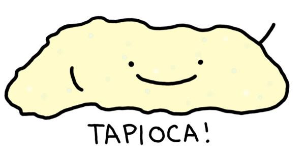 say-hello-to-tapioca.jpg